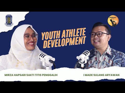 Youth Athlete Development | PERSAGI Kabupaten Alor PODCAST Eps. 13