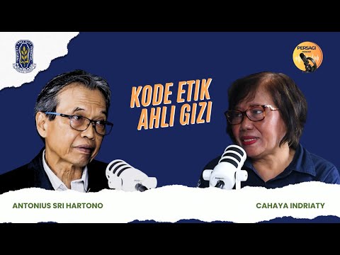 Kode Etik Ahli Gizi | PERSAGI Kabupaten Alor PODCAST Eps. 14
